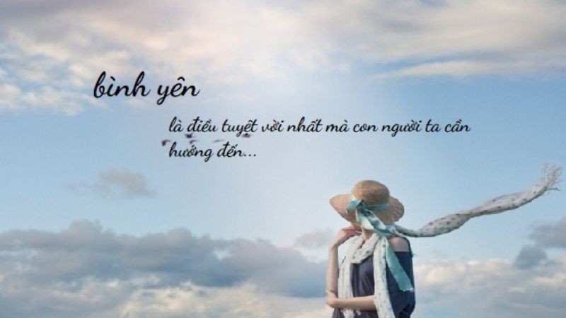 Bình yên luôn hiện hữu trong mỗi khoảnh khắc cuộc sống
