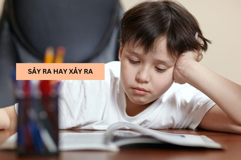 Phân biệt sảy ra hay xảy ra đúng chính tả tiếng Việt