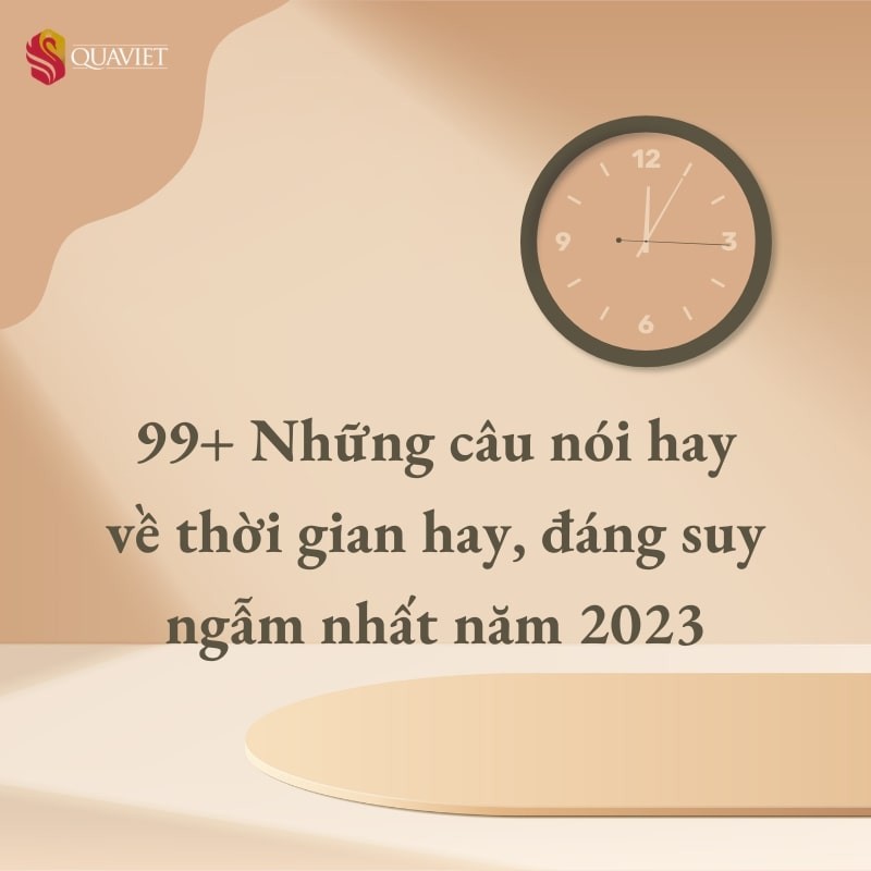 99+ Những câu nói hay về thời gian đáng suy ngẫm nhất