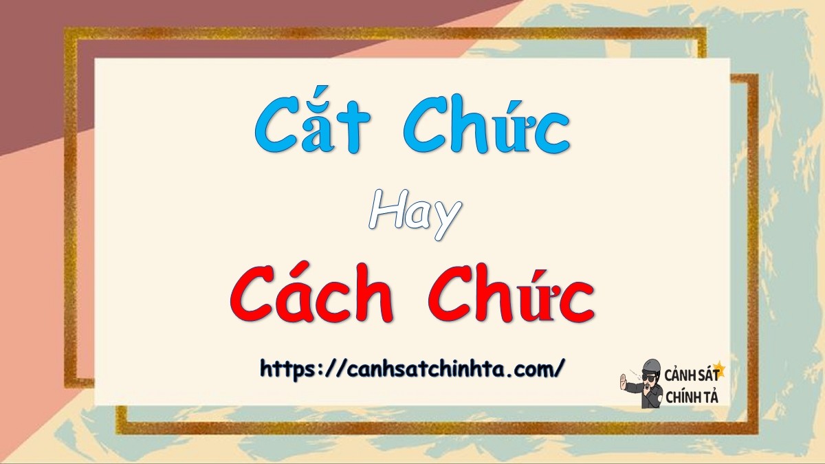 cat chuc hay cach chuc 1