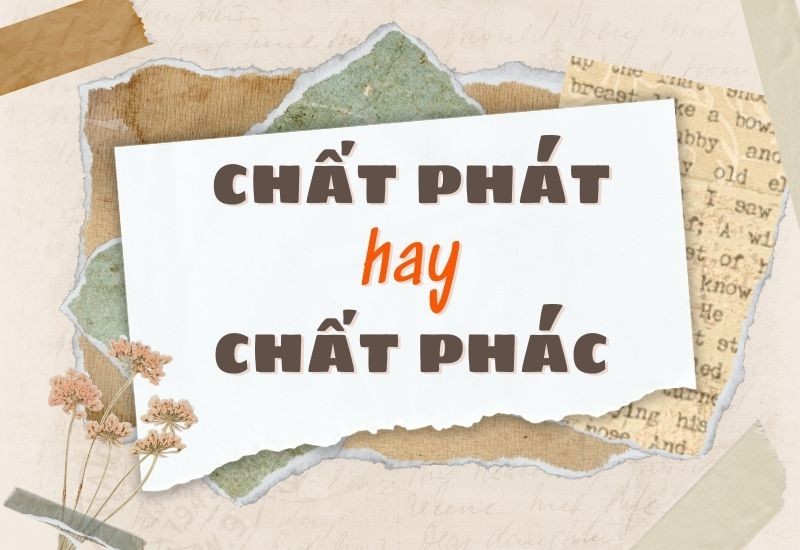 chat phat hay chat phac 1