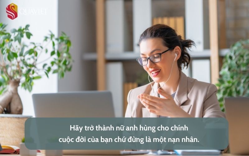 Phụ nữ mạnh mẽ là nguồn cảm hứng bất tận