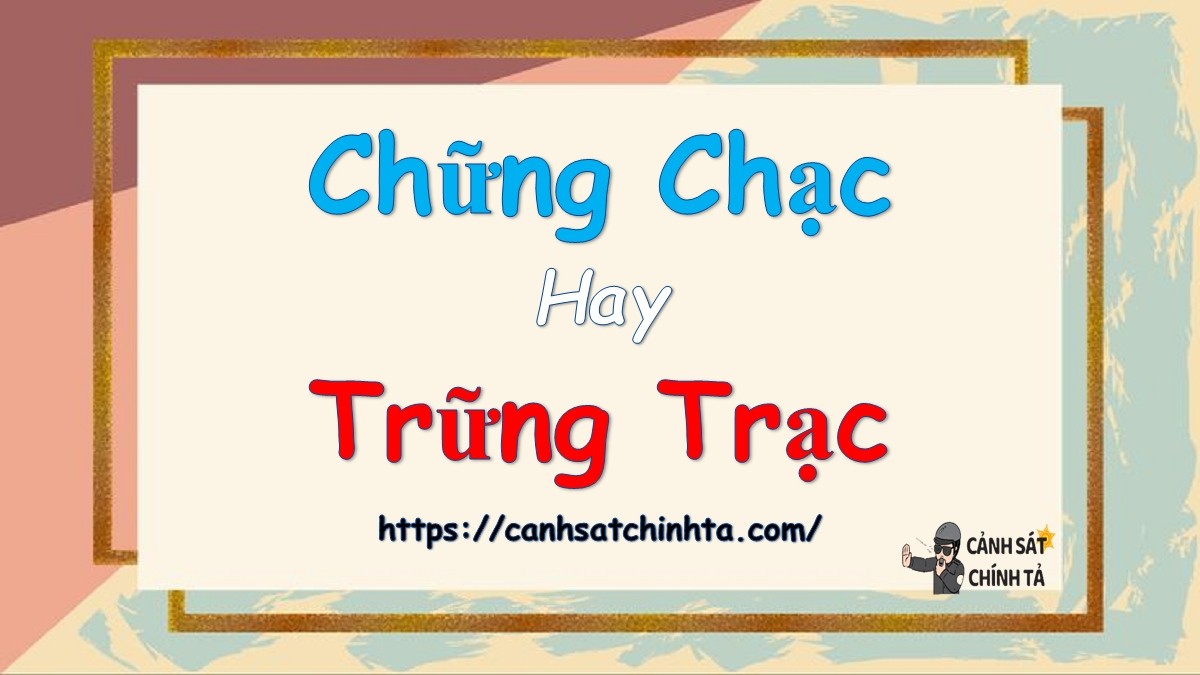 chung chac hay trung trac 1