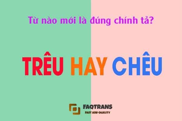 Trêu hay chêu - Từ nào mới đúng chính tả