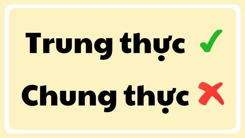 chung thuc hay trung thuc 1