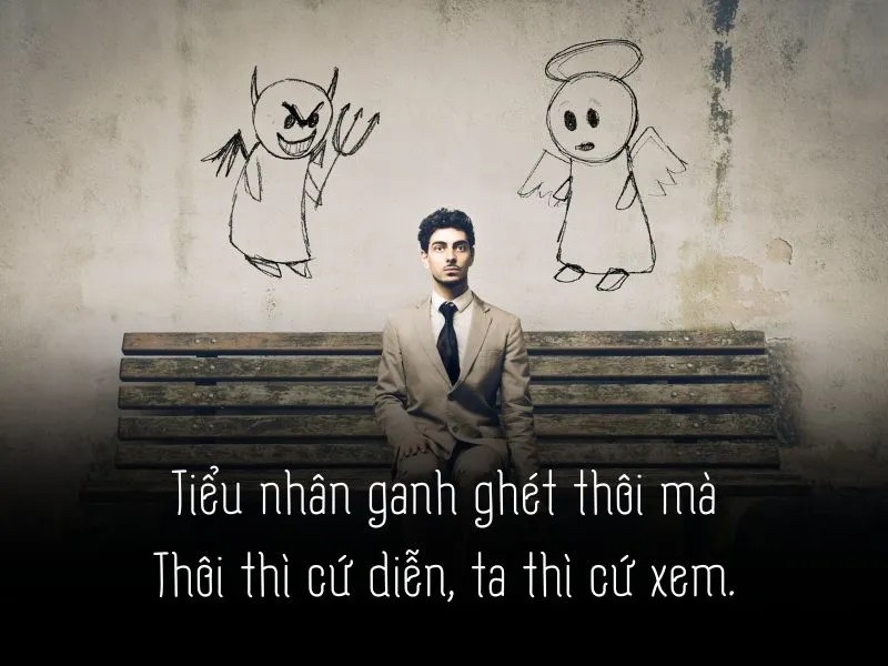 Những câu nói hay về quân tử và tiểu nhân “khắc cốt ghi tâm” 3
