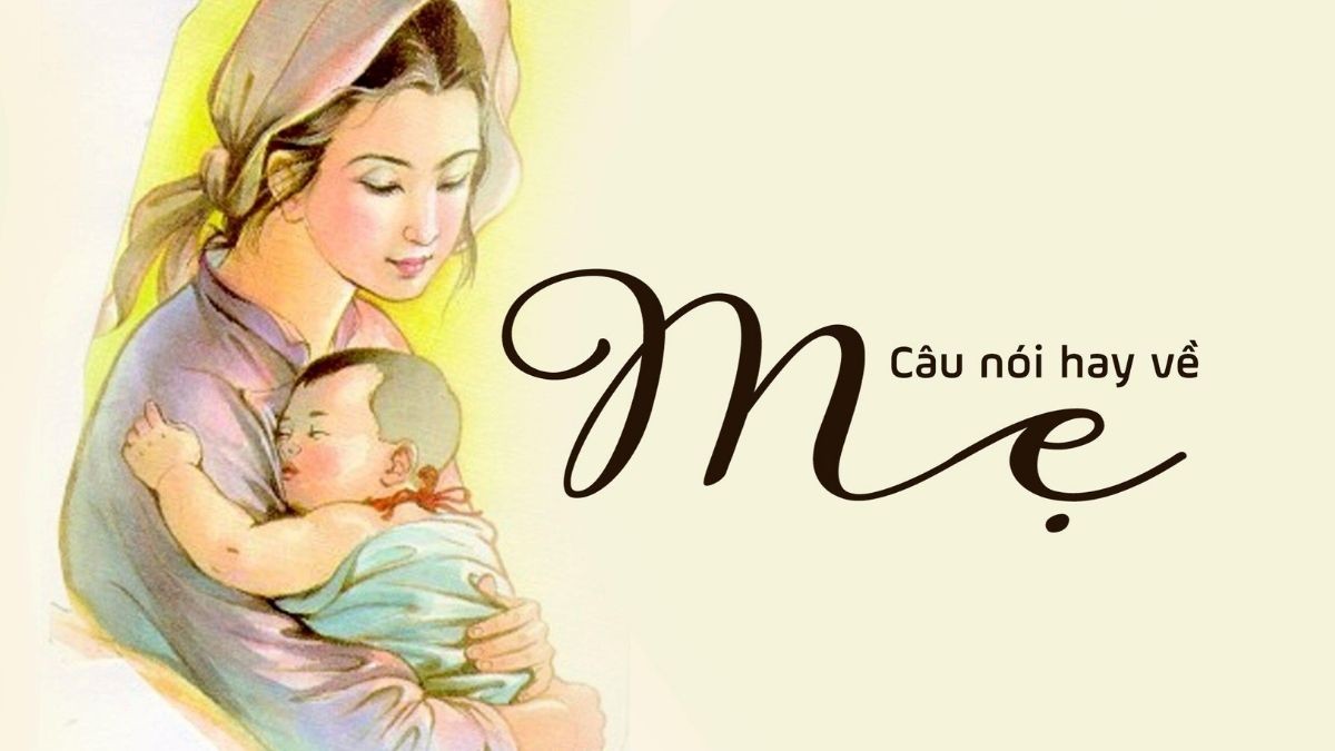 cau noi hay ve me 1 1